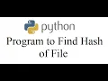 Python Program to Find Hash of File