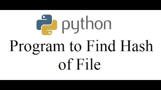 Python Program to Find Hash of File