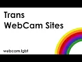 Trans WebCam Sites