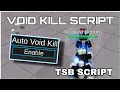 OP Void Kill Script Tsb script The Strongest Battlegrounds script OP