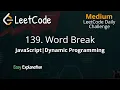 139 Word Break - Dynamic Programming