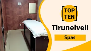 Top 10 Spas in Tirunelveli Tirunelveli Best Spas Tirunelveli Spas India