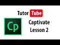 Captivate Tutorial - Lesson 2