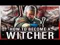 How A Witcher Is Created Full Witcher Creation Lore