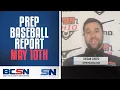 Prep Baseball Report May 10th