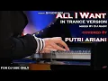 Download Lagu PUTRI ARIANI feat DJ ANDY - All I Want - in Trance version
