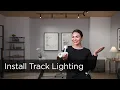 How to Install Track Lighting - Installation Tips from Lamps Plus