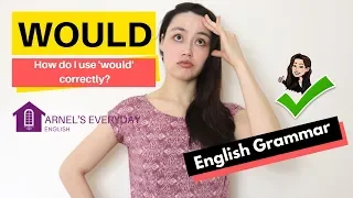 WOULD English Grammar How Do I Use Would Correctly 