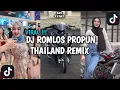 Download Lagu DJ ROMLOS PROPUN THAILAND REMIX VIRAL TIK TOK TERBARU
