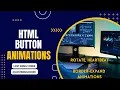 CREATING CAPTIVATING BUTTON ANIMATIONS ROTATE HEARTBEAT AND BORDER EXPAND WITH HTML AND CSS