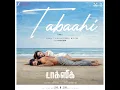 Tabaahi (From "Toxic - Tamil")