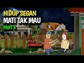 Download Lagu HIDUP SEGAN MATI TAK MAU PART 4 - KOMEDI LUCU
