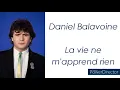 Daniel Balavoine - La vie ne m'apprend rien - Paroles