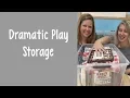 Dramatic Play Storage