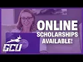 Discover What Online Scholarships You May Qualify for at GCU