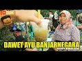 Download Lagu DAWET AYU Banjarnegara Rasanya Memang BEDA!!