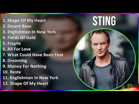 Download MP3 Sting 2024 MIX Best Songs - Shape Of My Heart, Desert Rose, Englishman In New York, Fields Of Gold