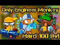 Only Engineer Monkey Hard 100 Lvl Bloons TD 6