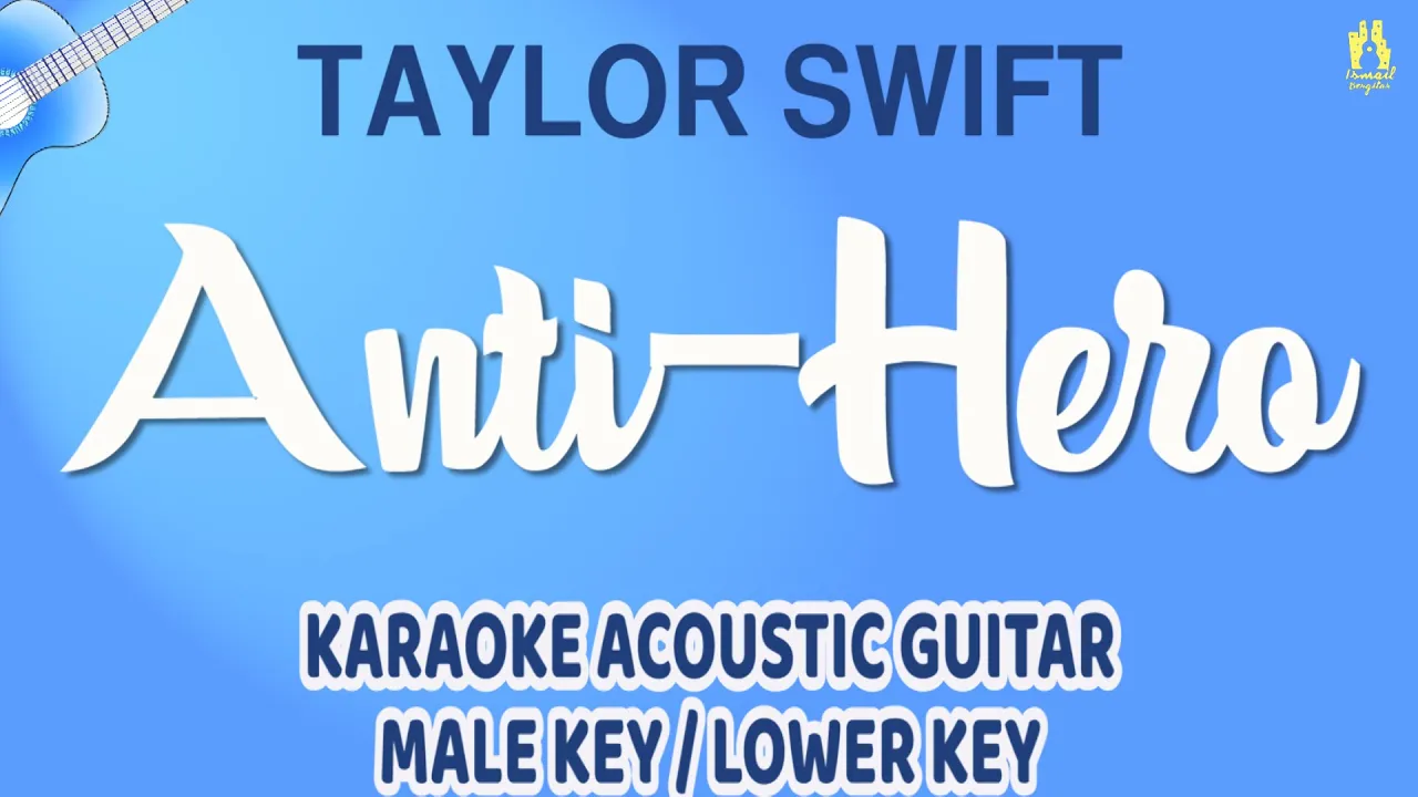 Acoustic Guitar Karaoke (Lower Key/Male Key) | Taylor Swift - Anti-Hero