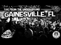 Live From the Underground Gainesville FL
