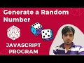 Javascript Program to Generate a Random Number Javascript Programs