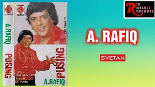 Download A. RAFIQ - SYETAN | O.M. EL RAFIQA MP3