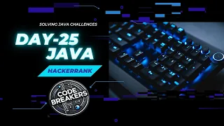 DAY 24 - JAVA REGEX SOLVING JAVA CHALLENGES IN HACKER RANK CODE BREAKERS
