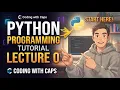 Python Programming Lecture 0 Introduction to Programming Python for Beginner Coding with Cap