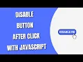 Disable Button After Click JavaScript HowToCodeSchool com