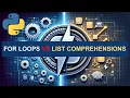 for loops vs list comprehensions - a python3 tutorial
