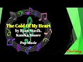 Lagu THE COLD OF MY HEART by Ryan Stasik,Kanika Moore