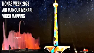 Download MONAS WEEK 2023 || AIR MANCUR MENARI DAN VIDEO MAPPING MONAS MP3