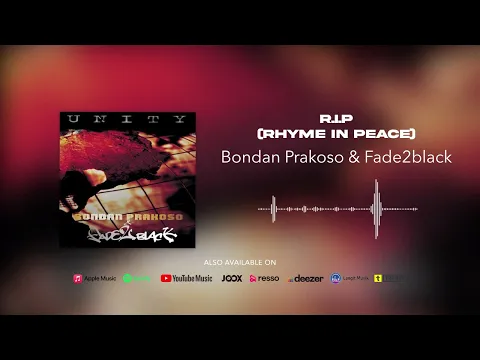 Download MP3 Bondan Prakoso \u0026 Fade2Black - R.I.P (Rhyme In Peace) (Official Audio)