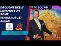August 2025 Monthly Forecast The Theme Is Warm and Dry for Many