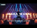 Lagu SHAKIRA - WAKA WAKA (THIS TIME FOR AFRIKA) REMIX PROGRESIVE ANTHEM