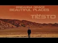 Beautiful Places (Extended) - Tiësto feat. Brieanna Grace