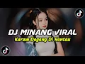 Download Lagu DJ MINANG KARAM DAGANG DI RANTAU BREAKBEAT || DJ MINANG VIRAL TIK TOK TERBARU 2024