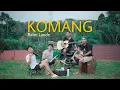 Download Lagu Komang - Raim Laode Cover Sentibak Projek