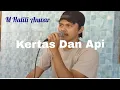 Download Lagu Kertas Dan Api - Mansyur s || Cover M Halili Anwar