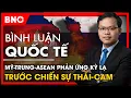 Lagu Bình luận quốc tế: Vô hiệu hóa Campuchia: Lời bào chữa Thái Lan?; Trung Quốc can thiệp, Mỹ thoái lui