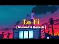 Lagu Bol Do Na Zara LoFi Music [Slowed + Reverb] Armaan Malik | Bollywood hindi lofi song