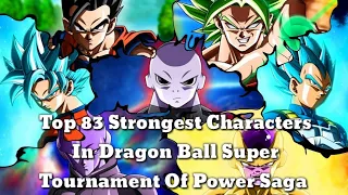 top 83 strongest characters in dragonball super tournament of power saga
