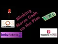 Pico W Episode 3 Blinking Morse Code on the Pico