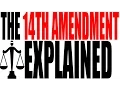 The 14th Amendment Explained US Government Review