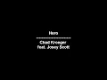 Hero - Chad Kroeger feat. Josey Scott - lyrics
