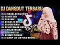 Download Lagu DJ DANGDUT NONSTOP TERLENA DI BUAI DUSTA FULL ALBUM DANGDUT REMIX FULL BASS