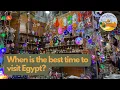 Best time to visit Egypt When is the best and worst month to go to Cairo and more