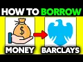 How To Borrow Money from Barclays 2025 - Step by Step