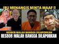Lagu IBU MENANGIS MINTA MAAF !! RESBOB MALAH BANGGA DILAPORKAN KE POLISI USAI HINA SUKU SUNDA !! 