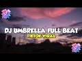 DJ UMBRELLA FULL BEAT || SOUND TIK TOK